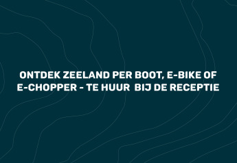 Scopri Zeeland in barca, e-bike o e-chopper – a noleggio presso la reception del glamping Villa Oesterdam.